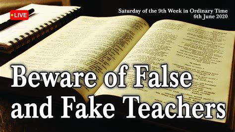 Beware Of False And Fake Teachers Sat Of The 9th Week In Ord Time 6th June 2020 Youtube