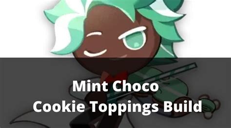 Mint Choco Cookie Toppings Build [January 2025] - MrGuider