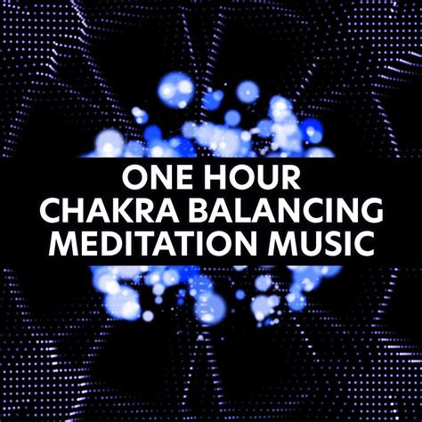 ONE HOUR CHAKRA BALANCING MEDITATION MUSIC — THE LUNE INNATE