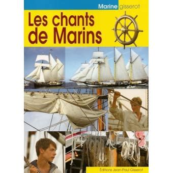 Les chants de marins broché Collectif Achat Livre fnac