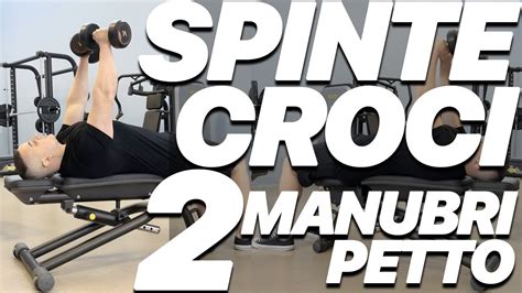 Scheda Massa Petto Spinte Con Manubri Vs Croci Ectomorfo Youtube