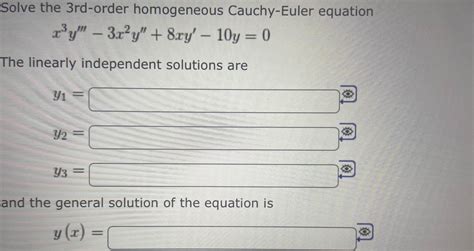 Solved Solve The Rd Order Homogeneous Cauchy Euler Equation Chegg