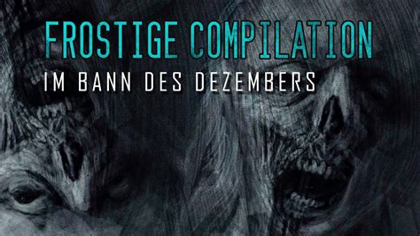 Creepypasta Frostige Compilation Dezember Creepypastas German