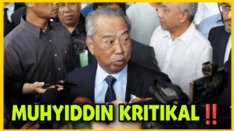 MUHYIDDIN KRITIKAL YouTube