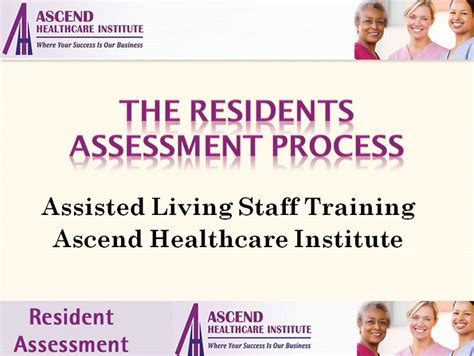 The Residents Assessment Process Ascend Healthcare Training