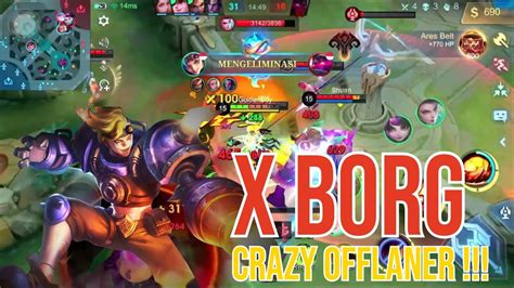 Offlane Build Crzay X Borg Build By Top Global X Borg ~ Mlbb Youtube