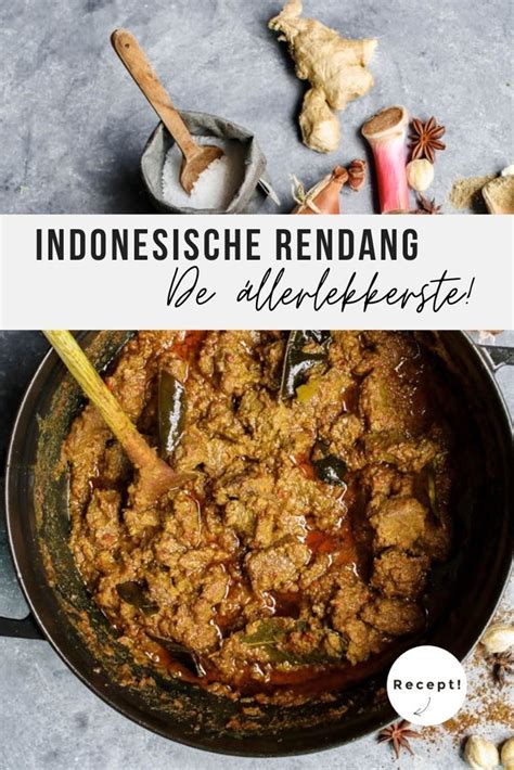 De állerlekkerste Indonesische Rendang Beaufood Recept Recepten