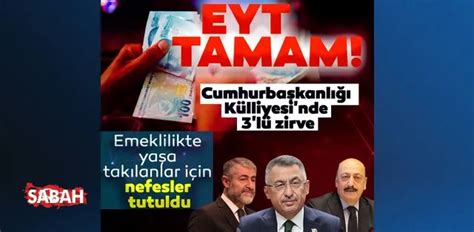 Eyt Son Dakİka Başkan Erdoğan Ekonomi Kurmaylarını Kabul Etti Emeklilik Için Eyt şartları Yaş