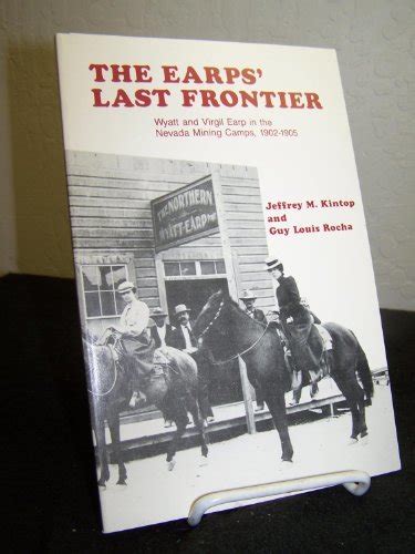 Earps Last Frontier Wyatt And Virgil Earp In The Nevada Mining Camps