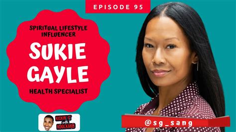 Interview With Spiritual Lifestyle Influencer Sukie Gayle Kickin It