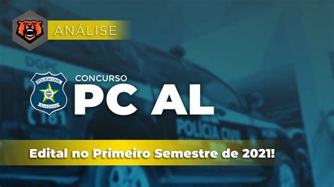 Concurso Pcal Edital No Primeiro Semestre De 2021 Youtube