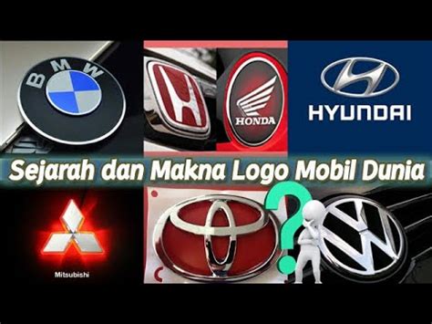 Sejarah Dan Makna Logo Merek Mobil Dunia Yang Mungkin Belum Anda