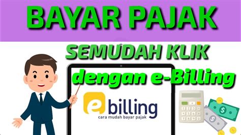 Cara Bayar Pajak Secara Online Dengan Mudah Menggunakan E Billing