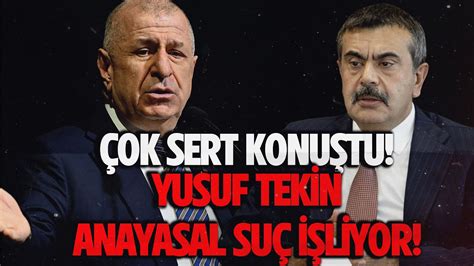 ÜMİT ÖZDAĞ DAN YUSUF TEKİN E ÇOK SERT SÖZLER ANAYASAL SUÇ İŞLİYOR