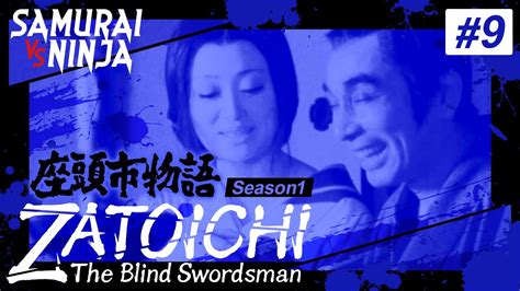 Zatoichi The Blind Swordsman Season Full Episode Samurai Vs