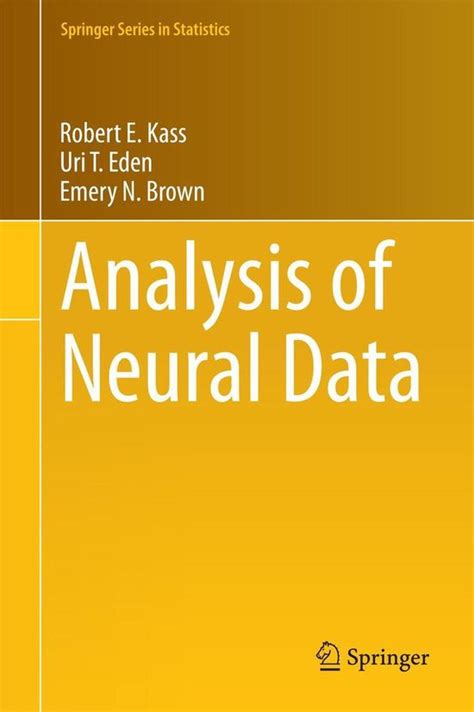 Springer Series In Statistics Analysis Of Neural Data Ebook Robert