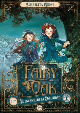 Libro Fairy Oak El Encanto De La Oscuridad Elisabetta Gnone Isbn