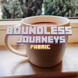 Boundless Journeys Fabric Minecraft Modpacks Curseforge