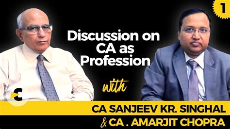 Discussion On CA As Profession With CA Sanjeev Kr Singhal And CA