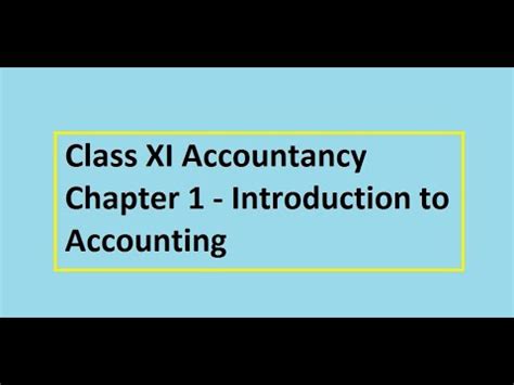 Class Xi Accountancy Introduction To Accounting Youtube