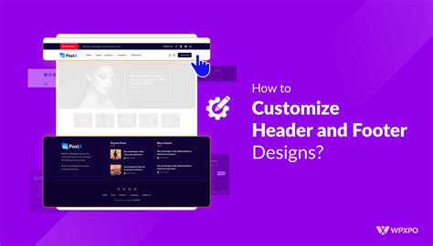 How To Customize Header And Footer Designs WPXPO