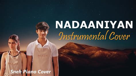 Nadaaniyaan Akshath Acharya Instrumental Song Sneh Piano Cover