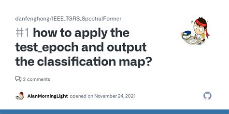 How To Apply The Test Epoch And Output The Classification Map Issue