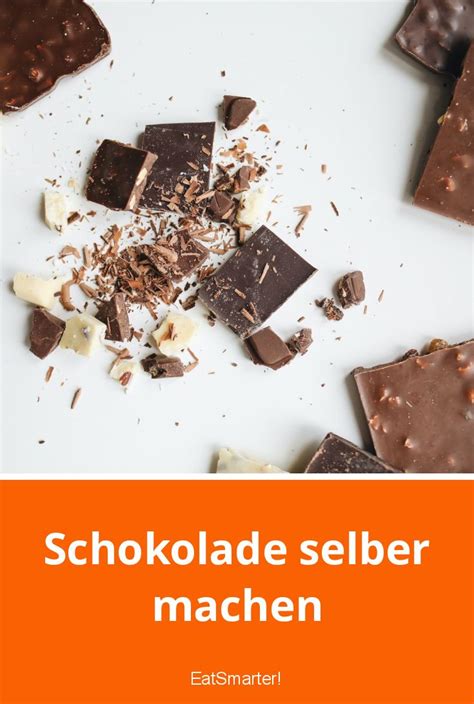 Schokolade Selber Machen Eat Smarter