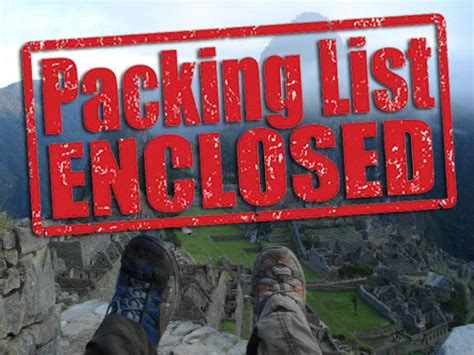 Inca Trail Packing List: A Guide to the Essential Must-Haves