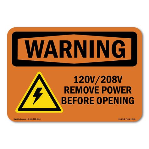 Osha Warning Sign 120v 208v Remove Power Before Opening With Symbol Peel And Stick Wall