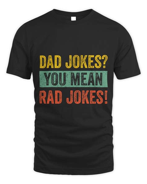 Vintage Dad Jokes You Mean Rad Jokes Funny Father Day Gifts SenPrints