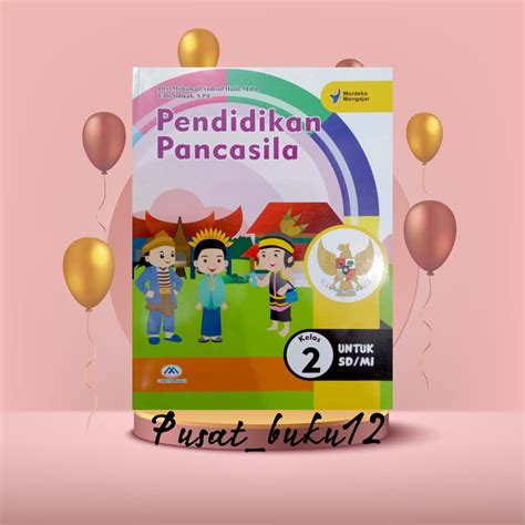 Jual Buku Siswa Pendidikan Pancasila Kurikulum Penggerak Merdeka Kelas 2 Sd Mi Penerbit Mitra