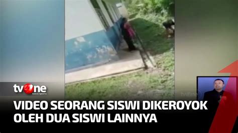 Video Pengeroyokan Seorang Siswi Viral Di Media Sosial Kabar Pagi Tvone Youtube