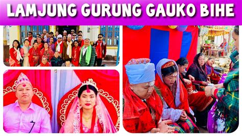 Lamjung Gurung Gauko Bihe Sambidhan Anisha Wedding Ceremony Youtube