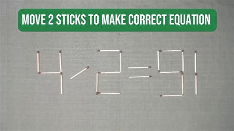 Matchstick Puzzle Move 2 Sticks To Make Correct Equation Viral