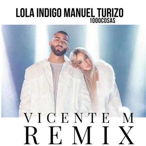 Pumpyoursound Lola Indigo Manuel Turizo Cosas Vicente M