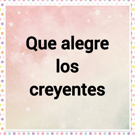 Cantos y Oraciones: Que alegre los creyentes / Letra
