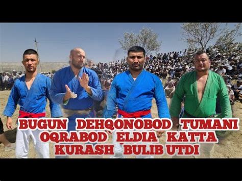 BUGUN DEHQONOBOD TUMANI OQRABOD QISHLOG IDA KATTA KURASH BULIB UTDI 08