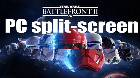 How To Enable Split Screen In Star Wars Battlefront II Single PC