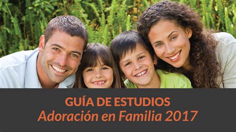 Gu A De Estudio Pdf Adoraci N En Familia Materiales Y