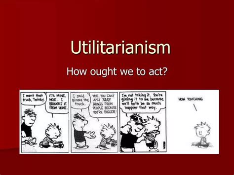 Ppt Utilitarianism Powerpoint Presentation Free Download Id 7023786