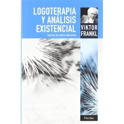 Libro Logoterapia Y Analisis Existencial Textos De Cinco Decadas