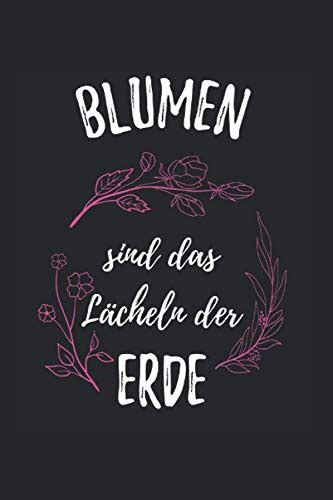 Blumen Sind Das L Cheln Der Erde X Zoll Notizbuch Gepunktet