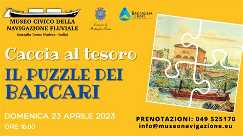 Caccia Al Tesoro Il Puzzle Dei Barcari Al Museo Della Navigazione