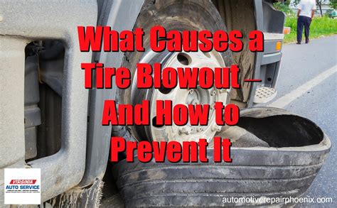 What Causes A Tire Blowout And How To Prevent It