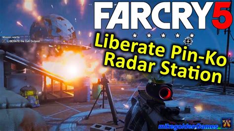 Liberating Pin Ko Radar Station Outpost Far Cry Episode Youtube