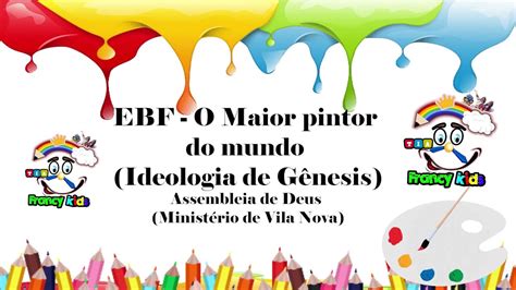 Ebf O Maior Pintor Do Mundo Ideologia De G Nesis Youtube