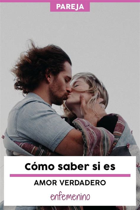 C Mo Saber Si Es Amor Verdadero En Se Ales Se Ales De Amor Poemas