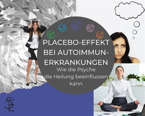 Placebo Effekt bei Autoimmunerkrankungen Kraft der Psyche für