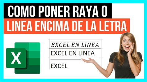 Como Poner Una Raya O Linea Encima De La Letra En Excel Youtube